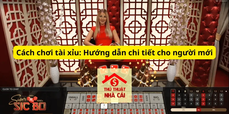 Cách chơi tài xỉu