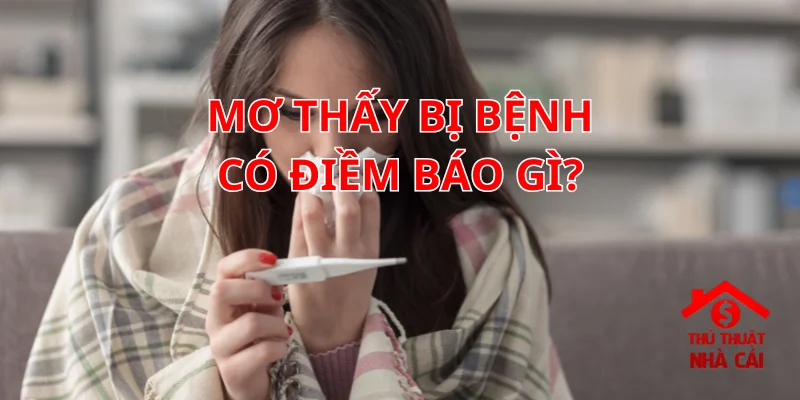 Nằm mơ thấy bị bệnh